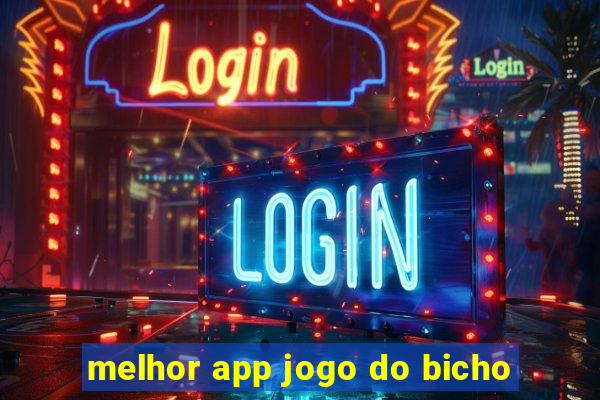 melhor app jogo do bicho